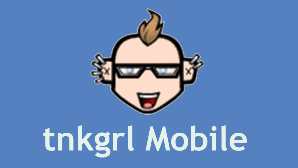 tnkgrl Mobile